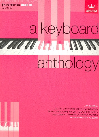 A Keyboard Anthology third Series vol.3 Grade 5&nbsp;&nbsp;for piano&nbsp;&nbsp;