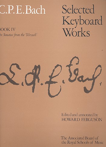 Selected keyboard works vol.4  6 sonatas from the Versuch for piano  