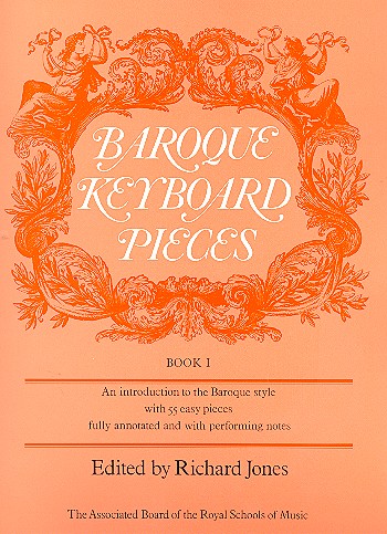 Baroque Keyboard Pieces vol.1&nbsp;&nbsp;An introduction to the baroque style&nbsp;&nbsp;with 55 easy pieces