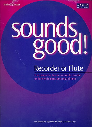 Sounds good for descant recorder&nbsp;&nbsp;(treble recorder/flute) and piano&nbsp;&nbsp;