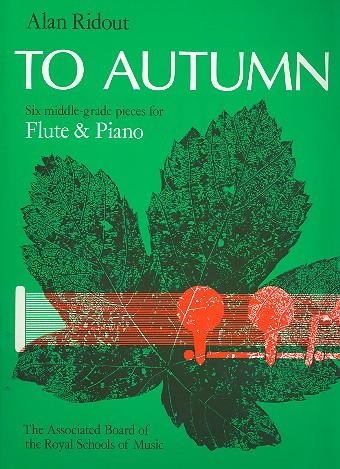 To Autumn 6 middle-grade pieces  for flute and piano  