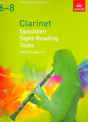 Specimen Sight-Reading Tests&nbsp;&nbsp;Grades 6-8 for clarinet&nbsp;&nbsp;