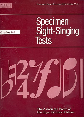 SPECIMEN SIGHT-SINGING TESTS&nbsp;&nbsp;GRADES 6-8 FOR VOICE AND PIANO&nbsp;&nbsp;