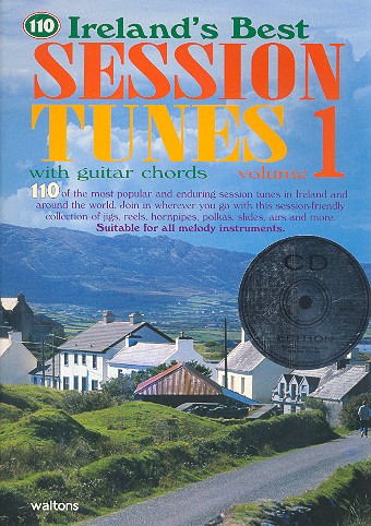 110 Ireland's Best Session Tunes&nbsp;&nbsp;(+CD): for melody instrument&nbsp;&nbsp;with guitar chords