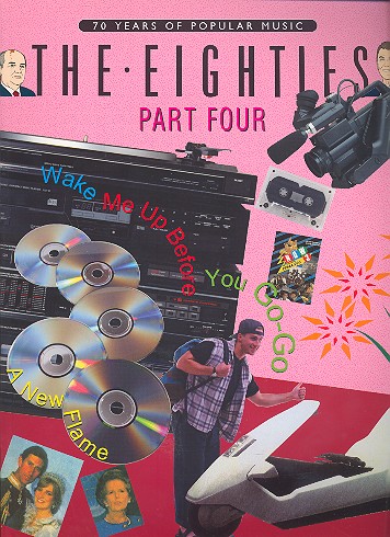 The Eighties vol.4: 70 Years of popular Music&nbsp;&nbsp;piano/vocal/guitar&nbsp;&nbsp;Songbook