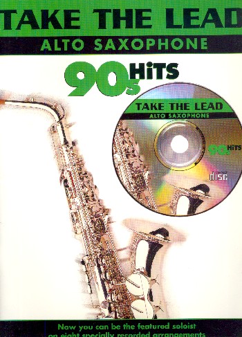Take the Lead (+CD) 90's Hits&nbsp;&nbsp;for alto saxophone&nbsp;&nbsp;