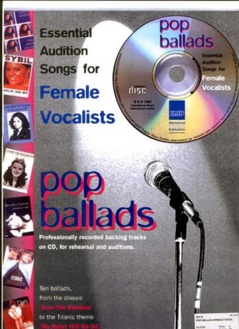Pop Ballads (+CD): 10 essential Audition Songs&nbsp;&nbsp;for female Vocalists&nbsp;&nbsp;