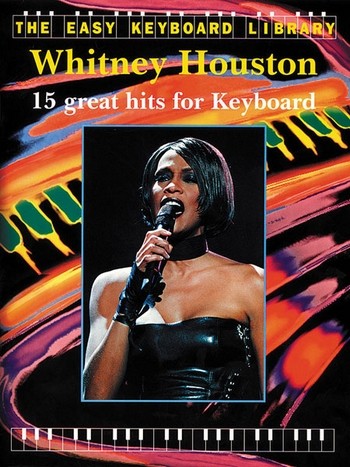 Whitney Houston: 15 great hits&nbsp;&nbsp;for keyboard&nbsp;&nbsp;