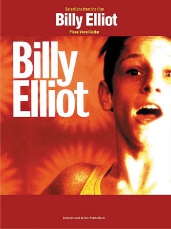 Billy Elliot: Selections from the film&nbsp;&nbsp;for piano/vocal/guitar&nbsp;&nbsp;