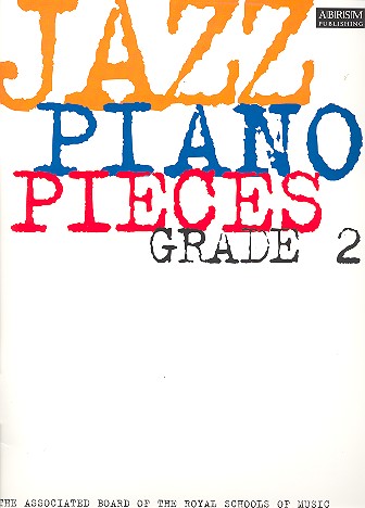 Jazz Piano Pieces Grade 2&nbsp;&nbsp;for piano&nbsp;&nbsp;