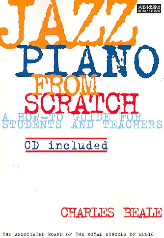 Jazz Piano from Scratch (+CD):&nbsp;&nbsp;a how-to guide for students and&nbsp;&nbsp;teachers