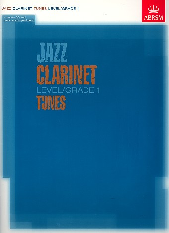 Jazz Clarinet Tunes Grade 1 (+CD)&nbsp;&nbsp;for clarinet and piano&nbsp;&nbsp;