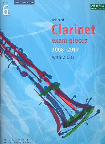 Selected Clarinet Exam Pieces 2008-2013&nbsp;&nbsp;Grade 6 (+ 2 CD's)&nbsp;&nbsp;