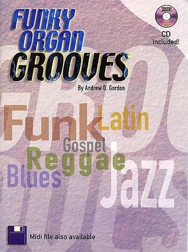 Funky Organ Grooves (+Online-Audio)&nbsp;&nbsp;Funk, Latin, Gospel, Reggae, Blues and Jazz&nbsp;&nbsp;
