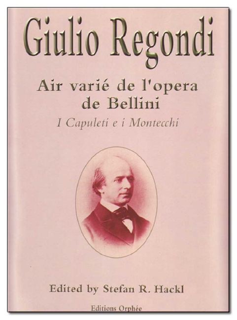 Air varié de l'opera I Capuleti e i Montecchi de Bellini&nbsp;&nbsp;for guitar&nbsp;&nbsp;