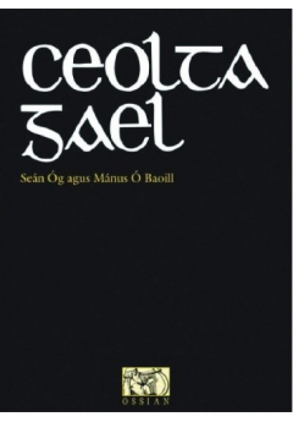 Ceolta Geal: Songbook  Melody/Lyrics  Sean Og agus manus O Baoill
