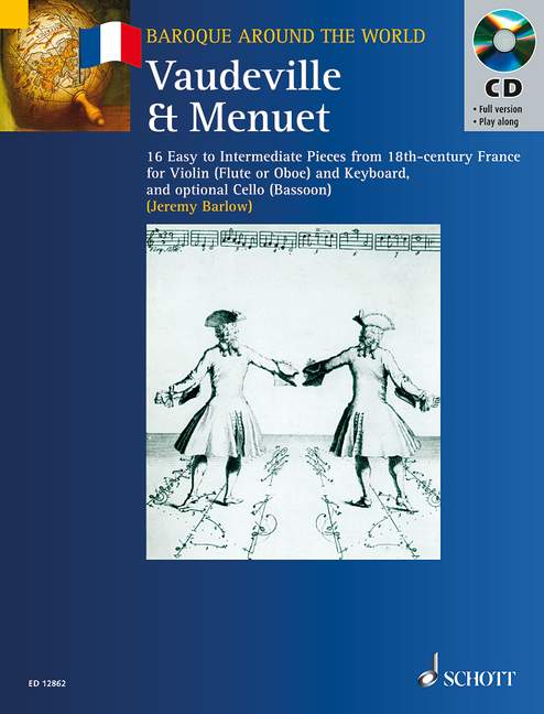 Vaudeville et menuet (+CD)&nbsp;&nbsp;for violin and piano and optional cello&nbsp;&nbsp;16 pieces from 18th-century France