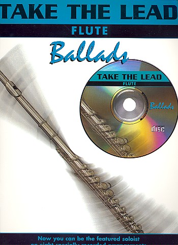 Take the Lead (+CD): ballads&nbsp;&nbsp;for flute&nbsp;&nbsp;