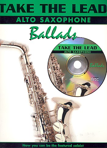 Take the Lead (+CD): Ballads&nbsp;&nbsp;for alto saxophone&nbsp;&nbsp;