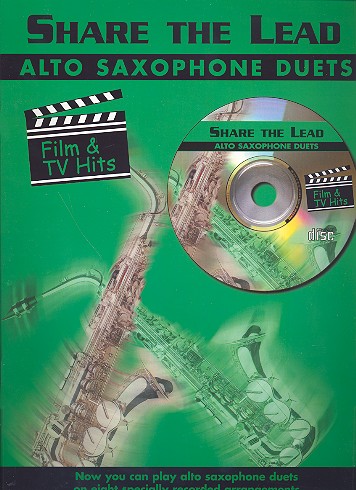 Share the Lead (+CD): Film and TV Hits&nbsp;&nbsp;for 2 alto saxophones&nbsp;&nbsp;