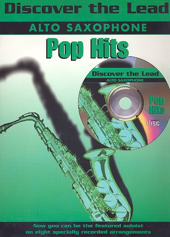 Discover the Lead (+CD): Pop Hits&nbsp;&nbsp;for alto saxophone&nbsp;&nbsp;