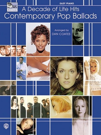 Contemporary Pop Ballads:A Decade of lite Hits&nbsp;&nbsp;for easy piano&nbsp;&nbsp;