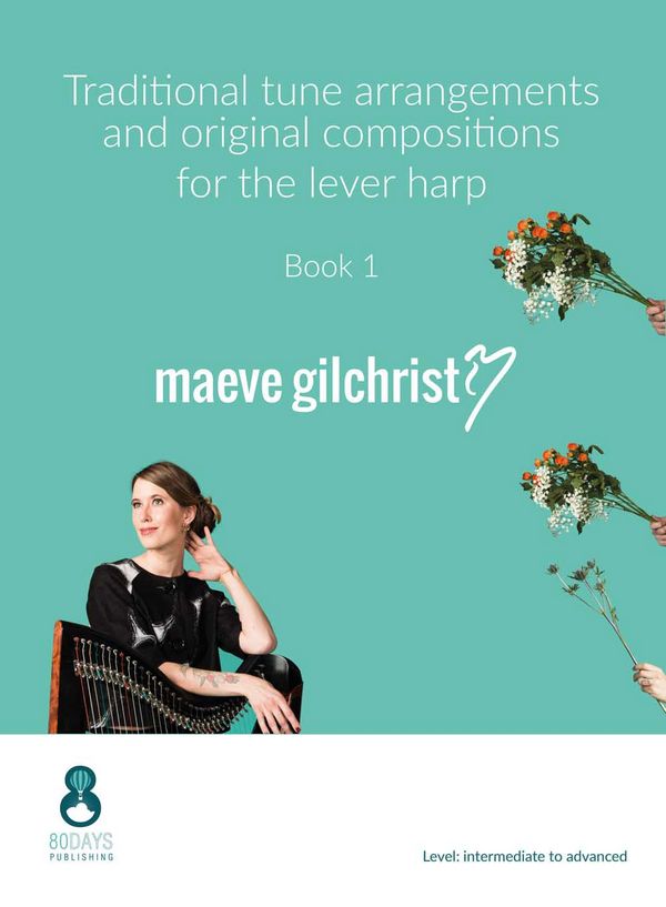 Maeve Gilchrist, Traditional Tune Arrangements  Lever Harp  Buch