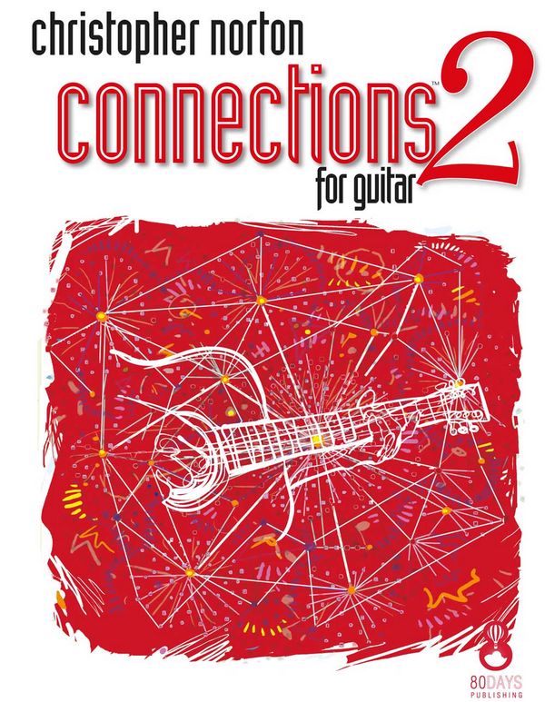 Christopher Norton, Connections For Guitar Book 2  Gitarre  Buch