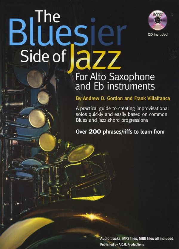 The bluesier Side of Jazz (+CD):&nbsp;&nbsp;for alto saxophone (Eb instrument)&nbsp;&nbsp;