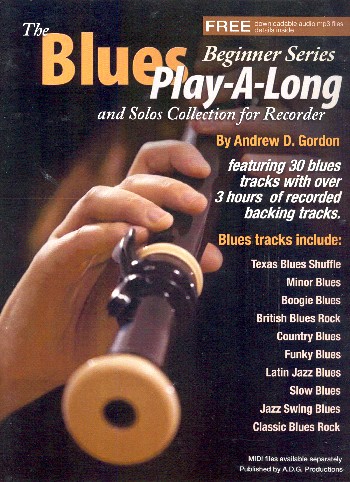 The Blues Play-A-Long And Solos Collection (+audio mp3 files)&nbsp;&nbsp;for beginner recorder&nbsp;&nbsp;Instrumental Tutor