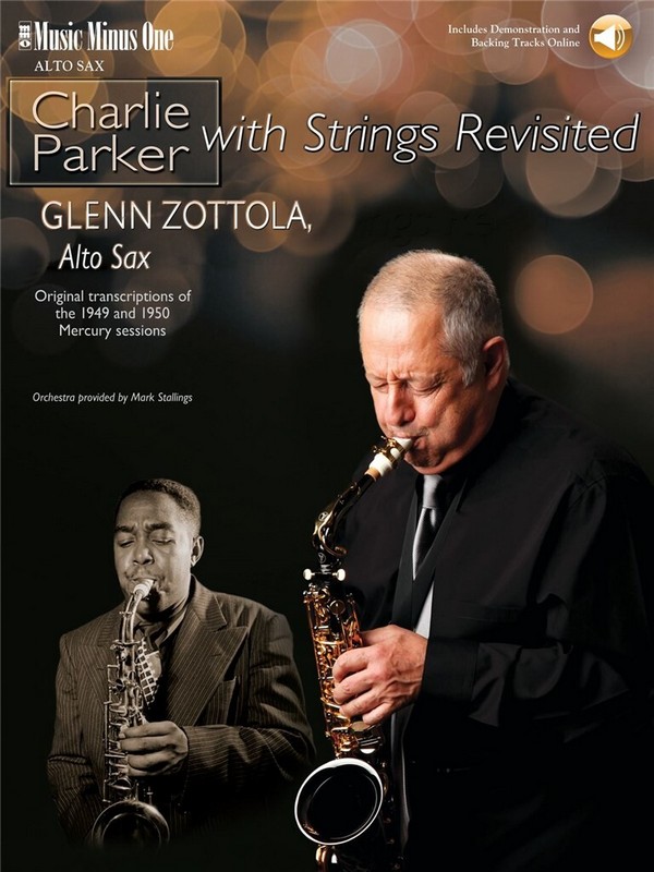 Charlie Parker with Strings Revisited (+Online Audio)  for alto saxophone   