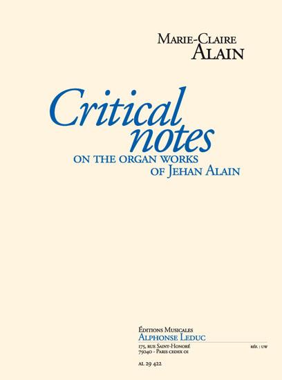 Critical notes on the organ  works of Jehan Alain  