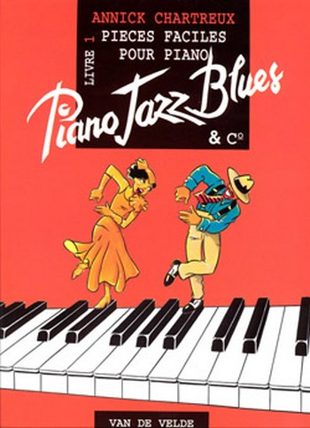 Piano Jazz Blues vol.1:&nbsp;&nbsp;Pièces faciles pour piano&nbsp;&nbsp;