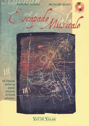ALONSO Margaret / RICAVY Micheline  Escapade Musicale  pédagogie musicale Livre + CD