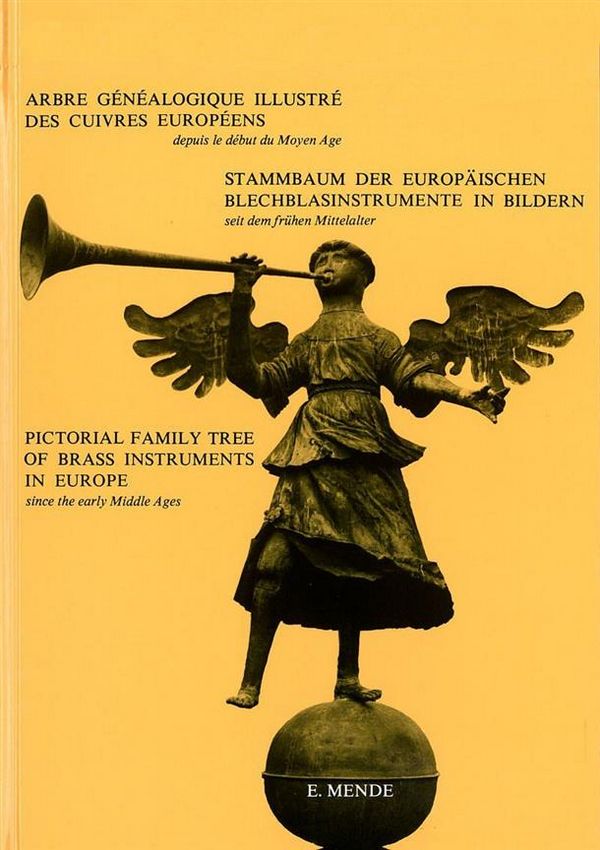 PICTORIAL FAMILY TREE OF BRASS INSTRUMENTS&nbsp;&nbsp;IN EUROPE SINCE THE EARLY MIDDLE AGES (GEB)&nbsp;&nbsp;STAMMBAUM DER BLECHBLASINSTRUMENTE