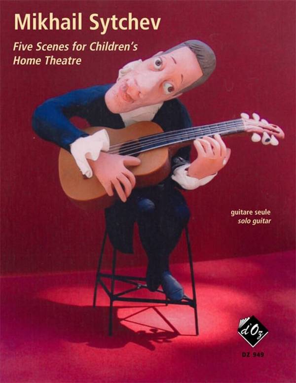 5 Scenes for Children's Home Theatre&nbsp;&nbsp;for guitar&nbsp;&nbsp;