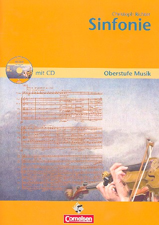 Sinfonie (+CD) Arbeitsheft für den  Musikunterricht in der Sekundarstufe 2  