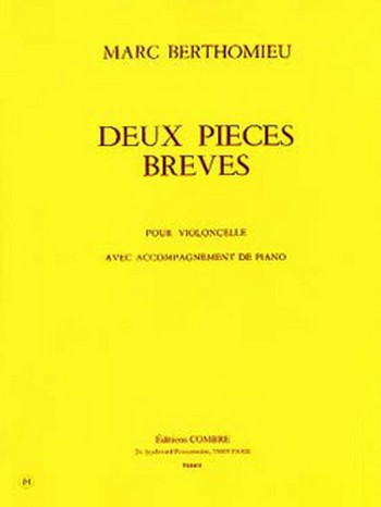 BERTHOMIEU Marc&nbsp;&nbsp;Pièces brèves (2)&nbsp;&nbsp;violoncelle et piano Partition