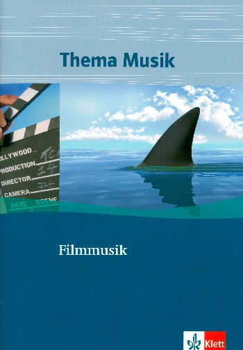 Filmmusik Arbeitsheft für den Musikunterricht in der SEK 1    