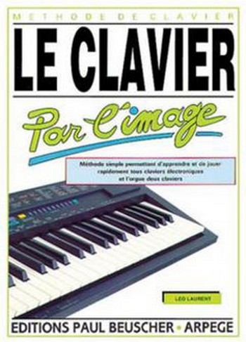 Laurent, Léo&nbsp;&nbsp;Clavier par l'image&nbsp;&nbsp;Clavier Partition