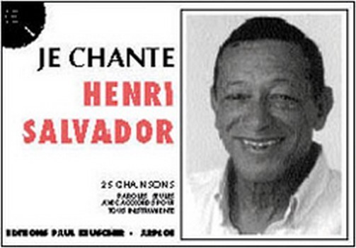 Salvador, Henri&nbsp;&nbsp;Je chante Salvador&nbsp;&nbsp;Paroles et accords Partition