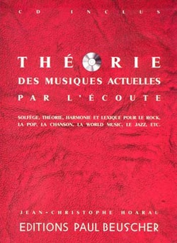Hoarau, Jean-Christophe  Théorie des musiques actuelles par l'écoute  Théorie musicale Partition + CD