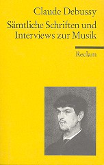 Sämtliche Schriften und Interviews zur Musik&nbsp;&nbsp;&nbsp;&nbsp;