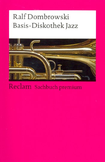 Ralf Dombrowski - Basis-Diskothek Jazz