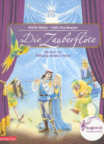 Die Zauberflöte (+CD)  Die Oper von Wolfgang Amadeus Mozart  gebunden