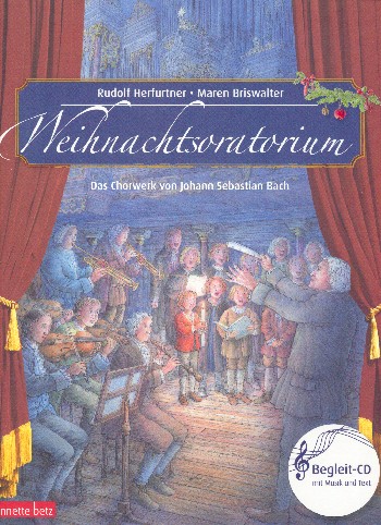 Weihnachtsoratorium (+CD)  Das Chorwerk von Johann Sebastian Bach  