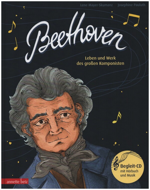 Beethoven - Leben und Werk des grossen Komponisten (+CD)  Ein musikalisches Bilderbuch  gebunden