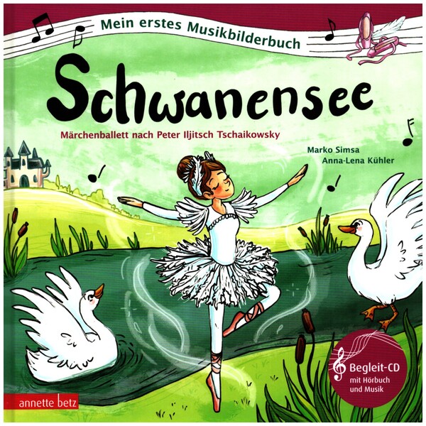 Schwanensee (+CD)  ein musikalisches Bilderbuch  