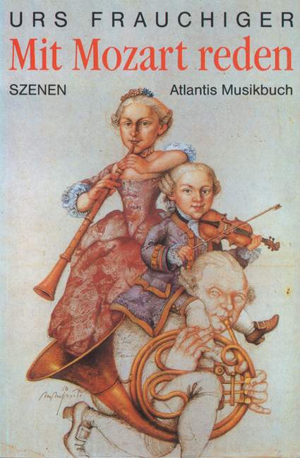 Mit Mozart reden&nbsp;&nbsp;Szenen&nbsp;&nbsp;