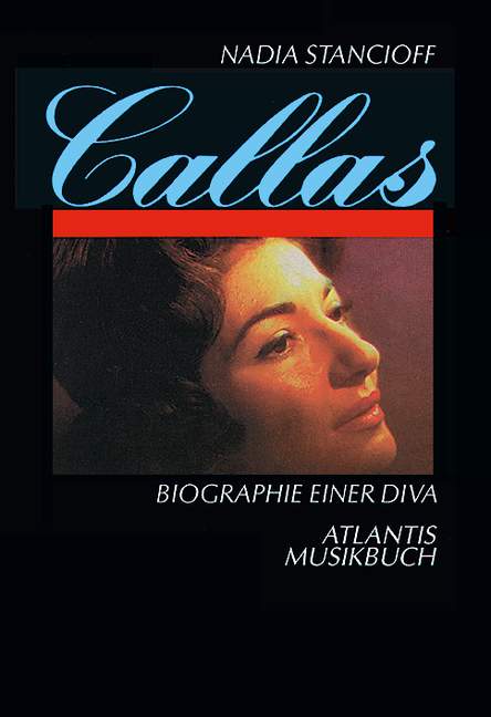 Callas, Maria / Stancioff, Nadia CALLAS - BIOGRAPHIE EINER DIVA    Hardcover